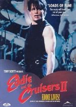 Watch Eddie and the Cruisers II: Eddie Lives! Wolowtube