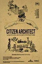 Watch Citizen Architect: Samuel Mockbee and the Spirit of the Rural Studio Wolowtube