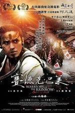 Watch Warriors of the Rainbow: Seediq Bale - Part 1: The Sun Flag Wolowtube
