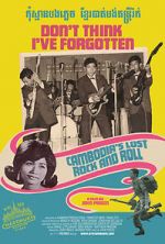 Watch Don\'t Think I\'ve Forgotten: Cambodia\'s Lost Rock & Roll Wolowtube