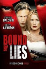 Watch Bound by Lies Wolowtube