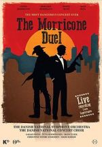 Watch The Most Dangerous Concert Ever: The Morricone Duel Wolowtube