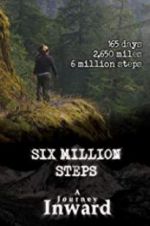 Watch Six Million Steps: A Journey Inward Wolowtube