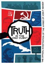 Watch Truth is the Only Client: The Official Investigation of the Murder of John F. Kennedy Wolowtube
