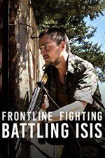 Watch Frontline Fighting Battling ISIS Wolowtube