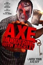 Watch Axe Murdering with Hackley Wolowtube
