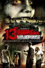 Watch 13 Hours in a Warehouse Wolowtube