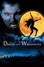 Watch Dances with Werewolves Wolowtube