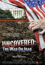 Watch Uncovered: The Whole Truth About the Iraq War Wolowtube