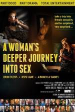 Watch A Woman's Deeper Journey Into Sex Wolowtube