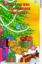 Watch The Bear Who Slept Through Christmas Wolowtube