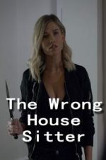 Watch The Wrong House Sitter Wolowtube