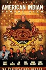 Watch American Indian Comedy Slam: Goin Native No Reservations Needed Wolowtube