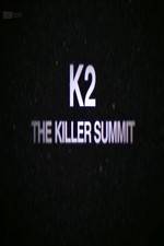 Watch Storyville K2 The Killer Summit Wolowtube