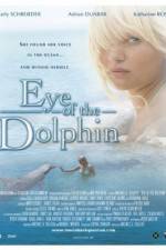 Watch Eye of the Dolphin Wolowtube