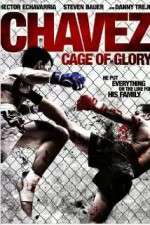 Watch Chavez Cage of Glory Wolowtube