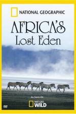 Watch National Geographic Africa's Lost Eden Wolowtube