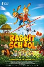 Watch Rabbit School - Guardians of the Golden Egg Wolowtube