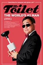 Watch Mr. Toilet: The World\'s #2 Man Wolowtube