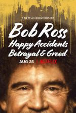 Watch Bob Ross: Happy Accidents, Betrayal & Greed Wolowtube