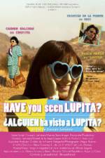 Watch Have You Seen Lupita? Wolowtube