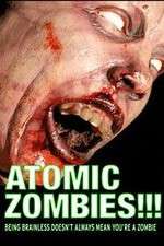 Watch Atomic Zombies!!! Wolowtube