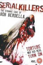 Watch Serial KillersThe Strange Case of Bob Berdella Wolowtube
