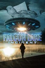 Watch The Falcon Lake Incident Wolowtube