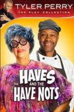 Watch Tyler Perry's The HAVES & The HAVE-NOTS Wolowtube