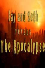 Watch Jay and Seth Versus the Apocalypse Wolowtube