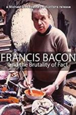 Watch Francis Bacon and the Brutality of Fact Wolowtube