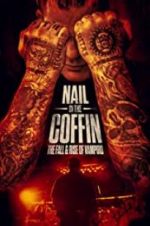Watch Nail in the Coffin: The Fall and Rise of Vampiro Wolowtube