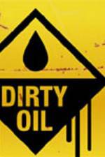 Watch Dirty Oil Wolowtube