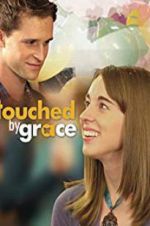 Watch Touched by Grace Wolowtube