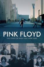 Watch Pink Floyd The Story of Wish You Were Here Wolowtube
