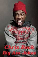 Watch Chris Rock: Big Ass Jokes Wolowtube