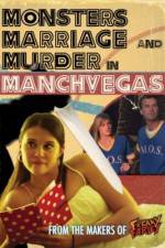 Watch Monsters, Marriage and Murder in Manchvegas Wolowtube