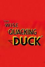 Watch The Wise Quacking Duck (Short 1943) Wolowtube
