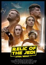 Watch Relic of the Jedi: A Star Wars Story Wolowtube