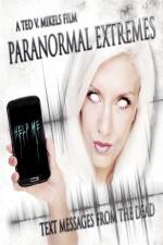 Watch Paranormal Extremes: Text Messages from the Dead Wolowtube