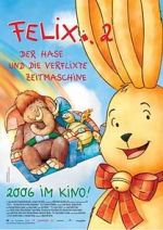 Watch Felix 2 - Der Hase und die verflixte Zeitmaschine Wolowtube