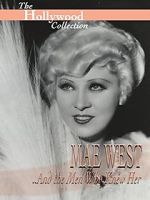 Watch Mae West and the Men Who Knew Her Wolowtube