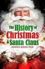 Watch Santa\'s Sleigh Ride: The History of Christmas & Santa Claus Wolowtube