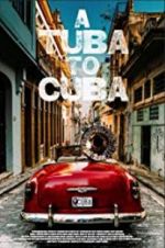 Watch A Tuba to Cuba Wolowtube