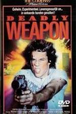 Watch Deadly Weapon Wolowtube
