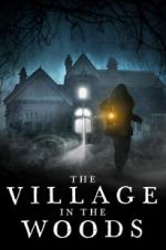 Watch The Village in the Woods Wolowtube