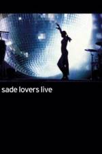 Watch Sade - Lovers Live Wolowtube