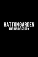 Watch Hatton Garden: The Inside Story Wolowtube