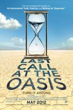 Watch Last Call at the Oasis Wolowtube