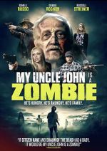 Watch My Uncle John Is a Zombie! Wolowtube